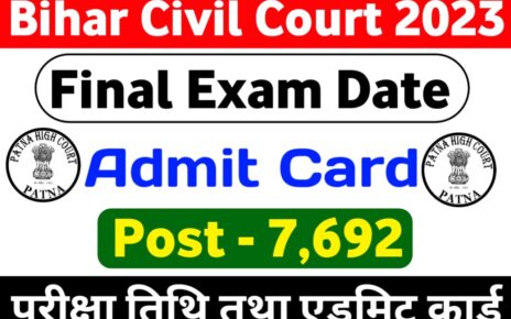 Final Exam Date : Bihar Civil Court Post 7692 Exam Date & Admit Card | Full Details, bihar civil court admit card,bihar civil court exam date 2023,sarkari result,bihar civil court official website,bihar civil court admit card 2020,sarkari exam,fast job