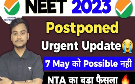 Urgent Update By NTA , NEET 2023 Postpone, अब 7 मई को परीक्षा Possible नहीं, neet 2023 postponed,neet 2023 postponed latest news today,neet 2023,neet postponed 2023 latest news today,neet 2023 latest news today,neet postponed 2023,neet 2023 latest news,neet 2023 postponed latest news,neet 2023 postpone,neet postponed,neet 2023 postponed news,neet ug 2023,will neet 2023 be postponed,neet ug 2023 latest news today,neet 2023 exam postponed,neet 2023 postponed confirm,neet ug 2023 postponed,